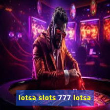 lotsa slots 777 lotsa